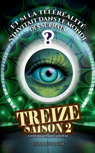 Treize Saison 2: Tome 2: Un tournant dans l'histoire