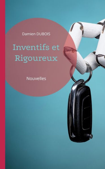 Inventifs et Rigoureux: Nouvelles