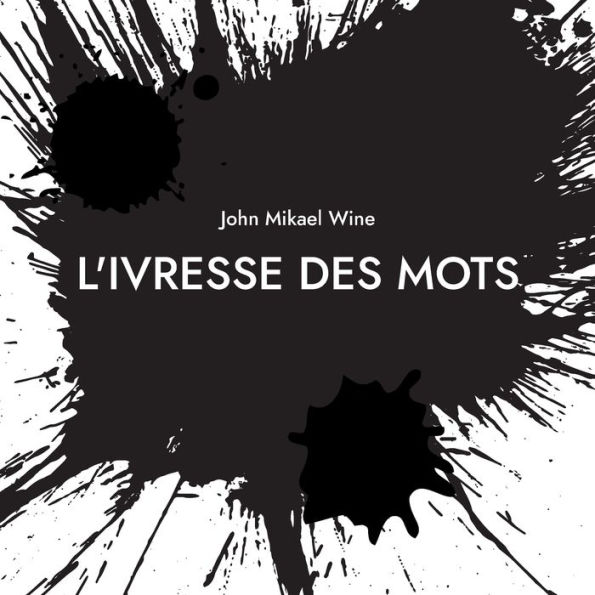 L'Ivresse des mots