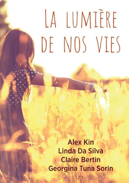 La lumiÃ¯Â¿Â½re de nos vies