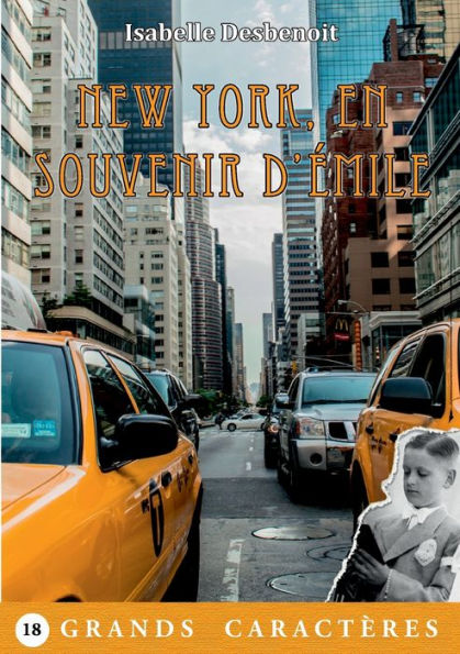 New York, en souvenir d'Émile: livre gros caractères