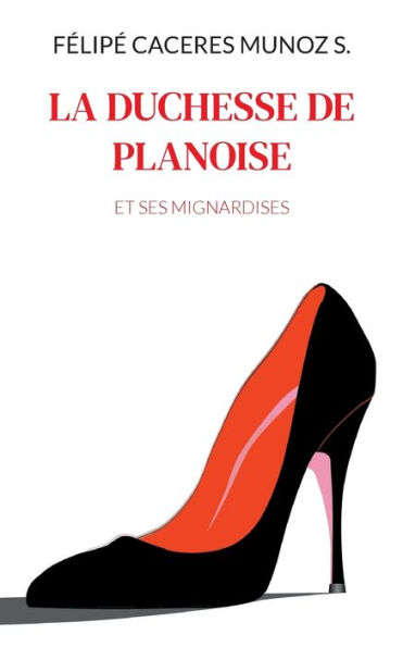 La Duchesse de Planoise: et ses mignardises