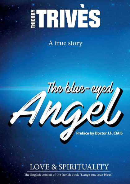The Blue-Eyed Angel: Love & Spirituality
