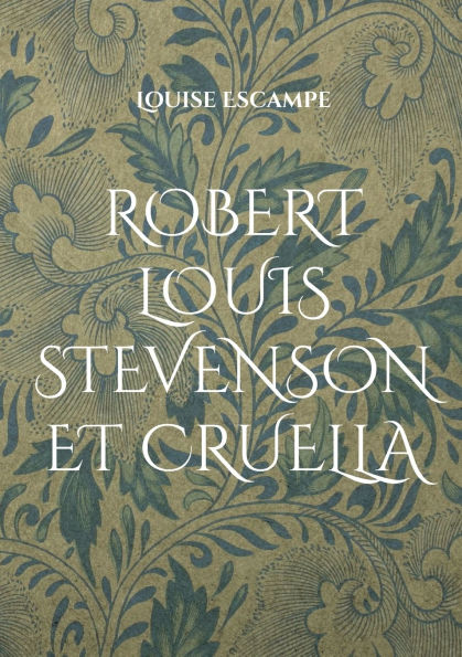 Robert Louis Stevenson et Cruella