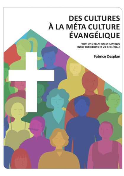 Des cultures ï¿½ la Mï¿½ta Culture Evangï¿½lique: Pour une relation dynamique entre traditions et vie ecclï¿½siale