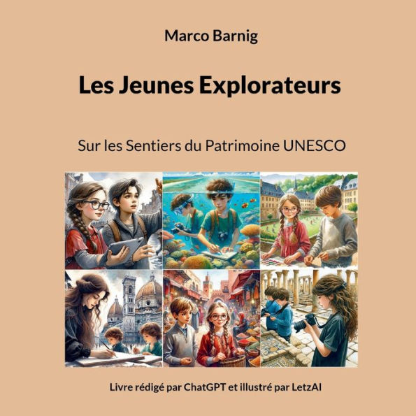 Les Jeunes Explorateurs: Sur les Sentiers du Patrimoine UNESCO
