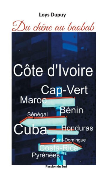 Du chï¿½ne au baobab