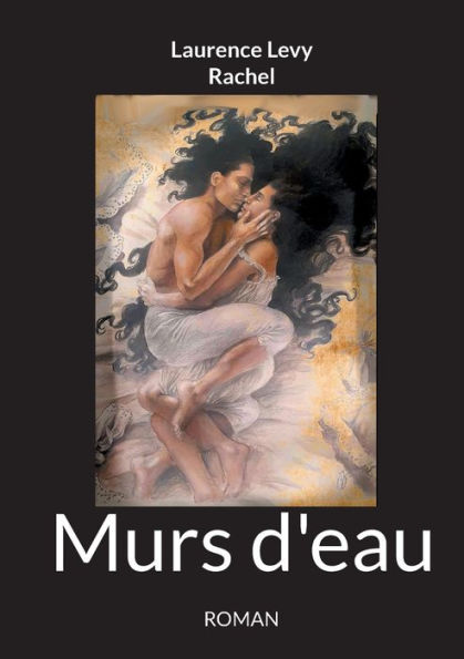 Murs d'eau: Le Silence des Rï¿½ves