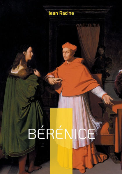 BÃ¯Â¿Â½rÃ¯Â¿Â½nice: Plongez dans le drame poignant de l'amour sacrifiÃ¯Â¿Â½ sur l'autel du devoir dans cette tragÃ¯Â¿Â½die emblÃ¯Â¿Â½matique du classicisme franÃ¯Â¿Â½ais