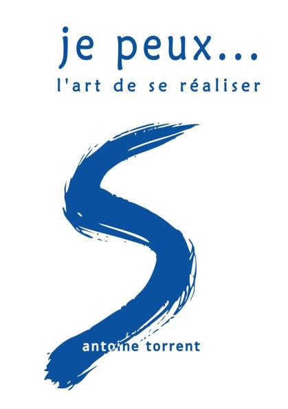 je peux..: l'art de se rï¿½aliser