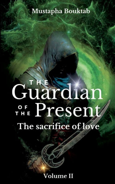 The Guardian of the present: The sacrifice of love