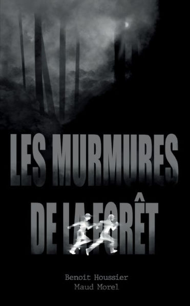 Les murmures de la forï¿½t