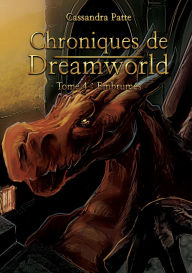 Title: Chroniques de Dreamworld: Tome 4: Embrumï¿½s, Author: Cassandra Patte