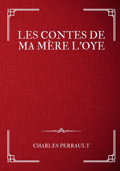 Les Contes de ma Mï¿½re l'Oye