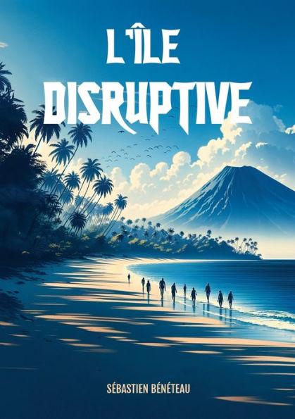L'ï¿½le disruptive