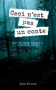 Title: Ceci n'est pas un conte, Author: Ayat Mlanao