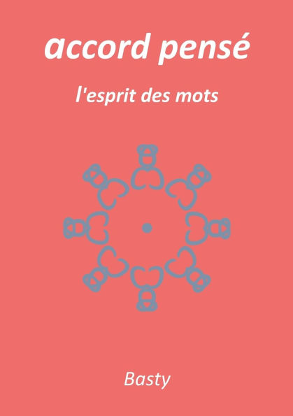 accord pensï¿½: l'esprit des mots