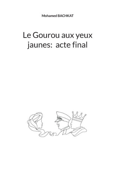 Le Gourou aux yeux jaunes: acte final