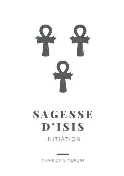 Sagesse d'Isis: Initiation