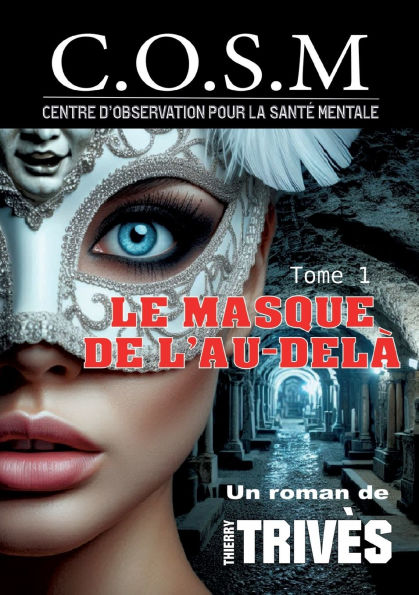 Le Masque de l'au-delï¿½: C.O.S.M.