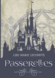 Title: Passerelles, Author: Lise-Marie LeCompte
