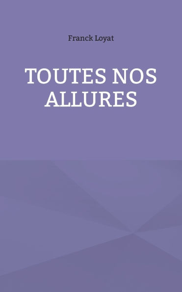 Toutes nos allures