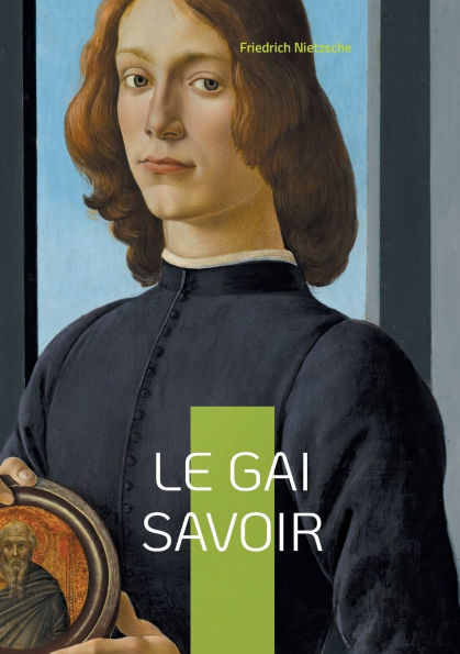 Le Gai Savoir: Odyssï¿½e philosophique joyeuse