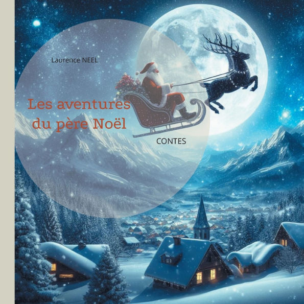 Les aventures du pï¿½re Noï¿½l: Contes