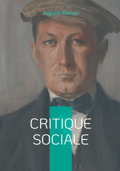 Critique sociale: Plaidoyer pour une rï¿½volution sociale