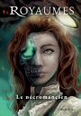 Royaumes: Le nï¿½cromancien