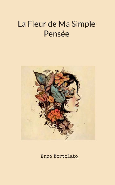 La Fleur de Ma Simple Pensï¿½e