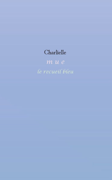 mue: le recueil bleu