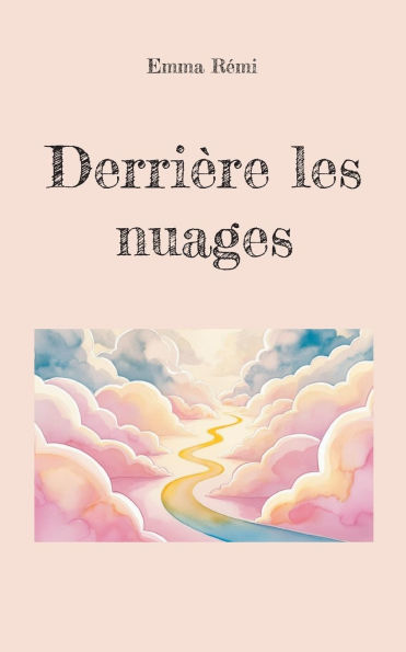 Derriï¿½re les nuages