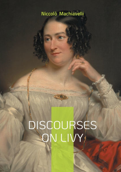 Discourses on Livy: The foundations of political stability through the lens of Roman history