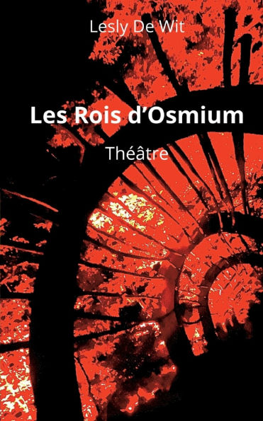 Les Rois d'Osmium: Thï¿½ï¿½tre