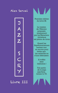 Title: Jazz Scry: Livre III, Author: Alex Serval