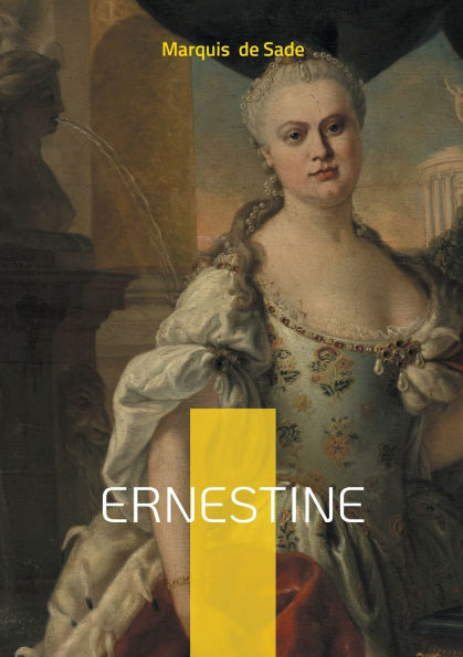 Ernestine: Passion, Libertinage & Crime