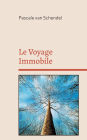 Le Voyage Immobile