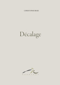 Title: Dï¿½calage, Author: Christophe Besse