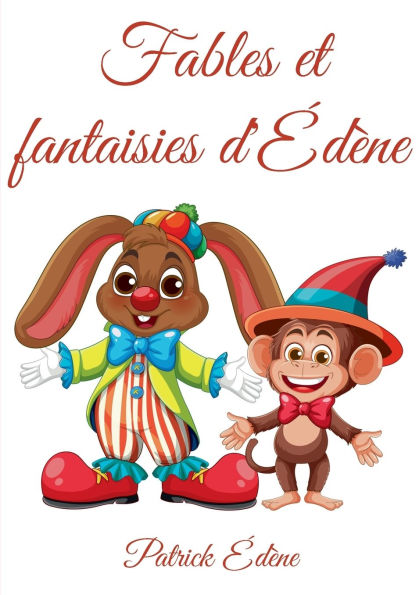 Fables et fantaisies d'Ã¯Â¿Â½dÃ¯Â¿Â½ne