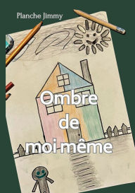 Title: Ombre de moi-mï¿½me, Author: Jimmy Planche