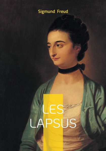 Les lapsus: Exploration psychanalytique des lapsus et des erreurs rï¿½vï¿½latrices de l'inconscient