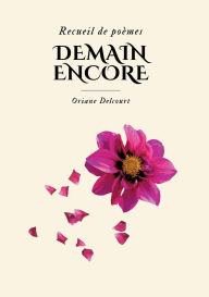 Title: Demain encore, Author: Oriane Delcourt