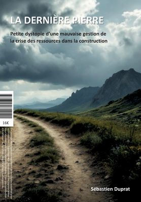 La derniï¿½re pierre: Dystopie ou Utopie ?