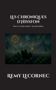 Title: Les Chroniques d'Hissfon: L'armï¿½e sombre, Author: Remy Lecornec