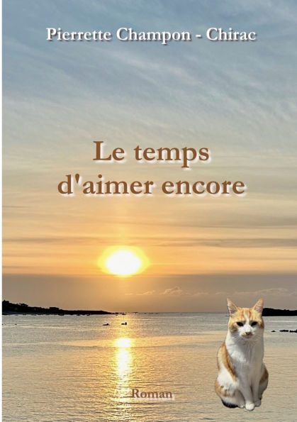 Le temps d'aimer encore