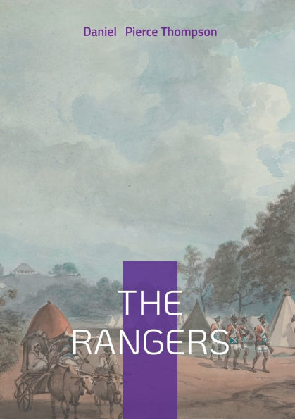 The Rangers: Historical Fiction of the American Frontier, Wilderness Adventure, and Revolutionary War
