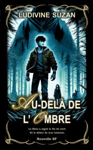 Title: Au-delï¿½ de l'ombre, Author: Ludivine Suzan