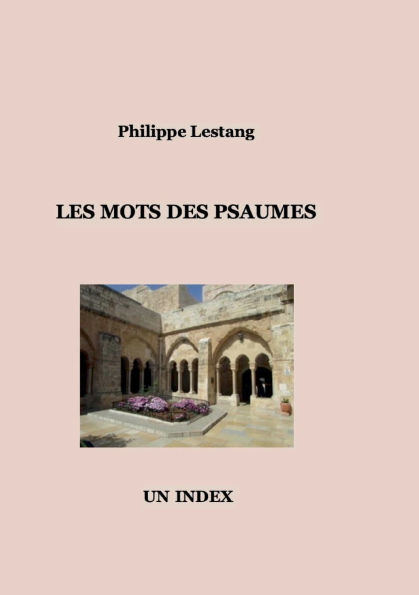 Les mots des Psaumes: Un index