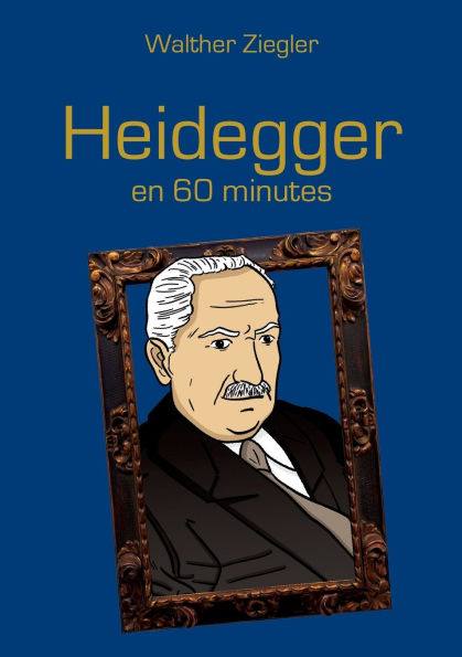 Heidegger en 60 minutes